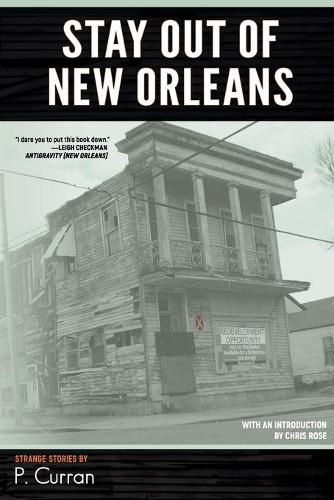 Cover image for Stay Out Of New Orleans: Strange Stories