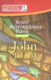 Cover image for Jesus, the Word Made Flesh: John 1-10