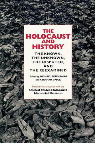 The Holocaust and History: The Known, the Unknown, the Disputed, and the Reexamined