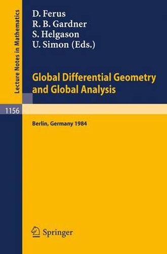 Cover image for Global Differential Geometry and Global Analysis 1984: Proceedings of a Conference Held in Berlin, June 10-14, 1984