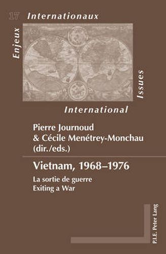 Cover image for Vietnam, 1968-1976: La sortie de guerre- Exiting a War