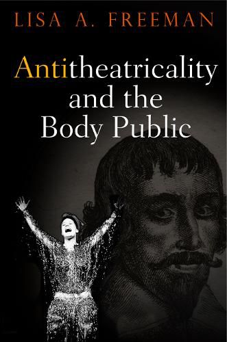 Cover image for Antitheatricality and the Body Public