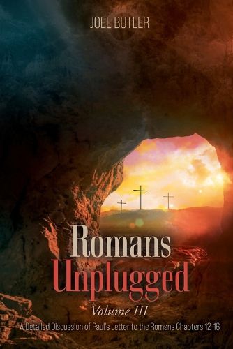 Cover image for Romans Unplugged, Volume III