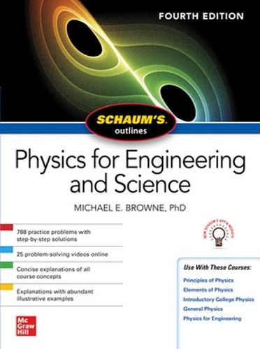 Cover image for Schaum's Outline of Physics for Engineering and Science, Fourth Edition