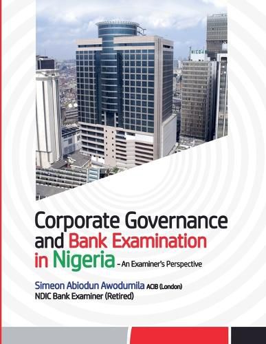 Cover image for Corporate Governance and Bank Examination in Nigeria