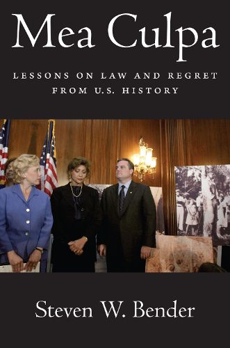 Cover image for Mea Culpa: Lessons on Law and Regret from U.S. History