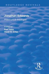 Cover image for Jonathan Edwards: Philsophical Theologian
