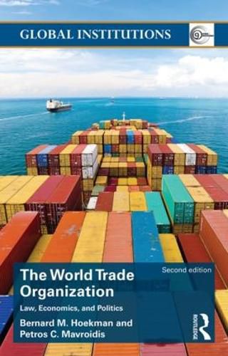 Cover image for World Trade Organization: Law, economics, and politics