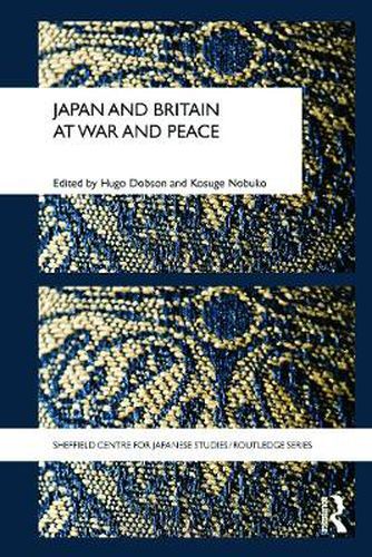 Cover image for Japan and Britain at War and Peace