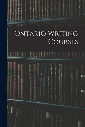 Cover image for Ontario Writing Courses