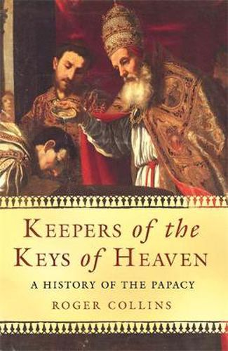 Cover image for Keepers of the Keys of Heaven: A History of the Papacy