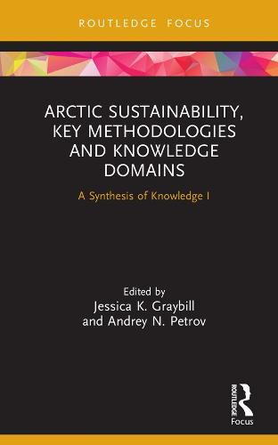 Cover image for Arctic Sustainability, Key Methodologies and Knowledge Domains: A Synthesis of Knowledge I