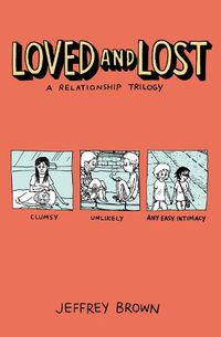 Cover image for Loved and Lost: A Relationship Trilogy