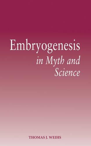 Cover image for Embryogenesis in Myth and Science