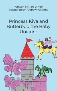 Cover image for Princess Kiva and Butterboo the Baby Unicorn