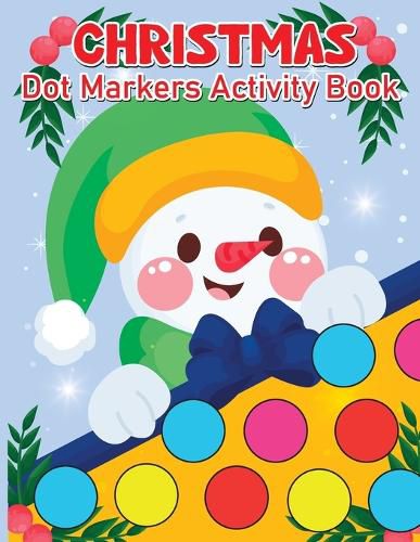 Christmas Dot Marker Activity Book for Kids Ages 2-5