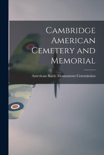 Cover image for Cambridge American Cemetery and Memorial