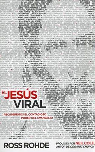 Cover image for El Jesus Viral: Recuperemos El Contagioso Poder del Evangelio