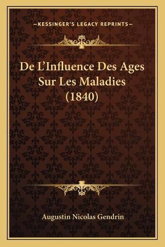 de L'Influence Des Ages Sur Les Maladies (1840)