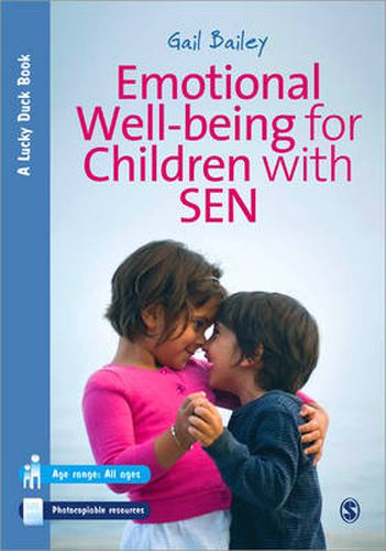 Cover image for Emotional Well-being for Children with Special Educational Needs and Disabilities: A Guide for Practitioners