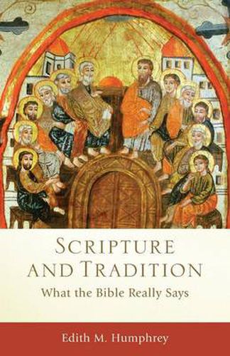 Cover image for Scripture and Tradition - What the Bible Really Says