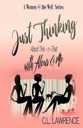 Cover image for Just Thinking with Alexis & Me: About This-n-That