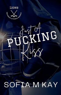 Cover image for Just a Pucking Kiss