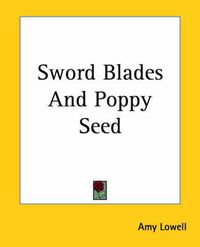 Cover image for Sword Blades And Poppy Seed