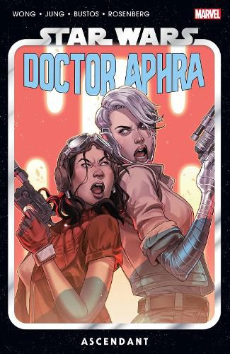 Cover image for Star Wars: Doctor Aphra Vol. 6 - Ascendant