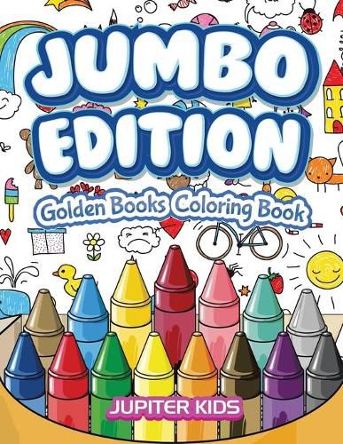 Cover image for Jumbo Edition: Golden Books Coloring Book