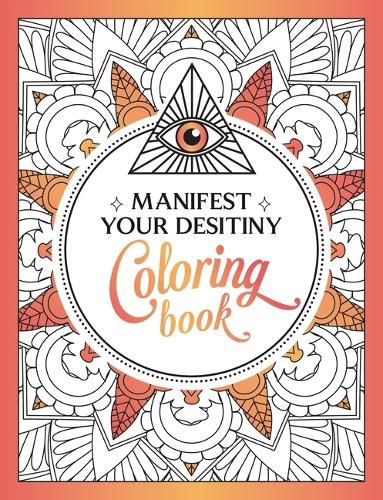 Manifest Your Destiny Coloring Book