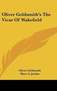 Cover image for Oliver Goldsmith's the Vicar of Wakefield