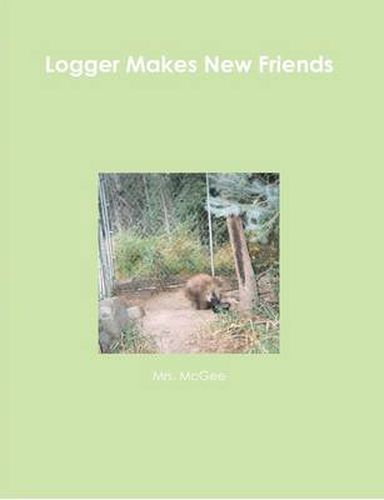 Cover image for Logger Makes New Friends