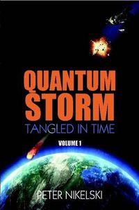 Cover image for Quantum Storm - Volume 1 - Tangled in Time