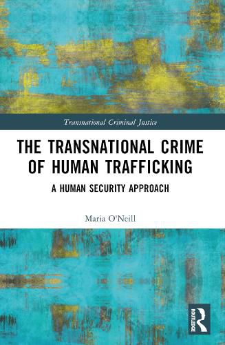 Cover image for The Transnational Crime of Human Trafficking