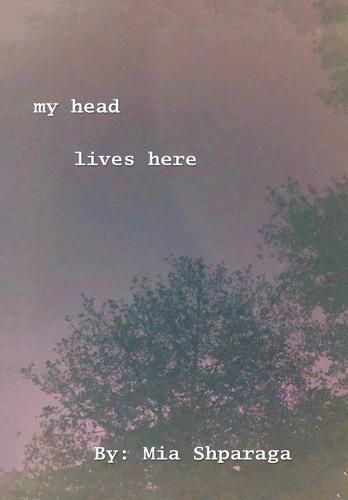 Cover image for My Head Lives Here