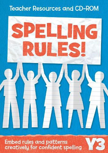 Year 3 Spelling Rules: Teacher Resources and CD-ROM