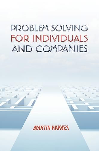 Problem Solving For Individuals and Companies