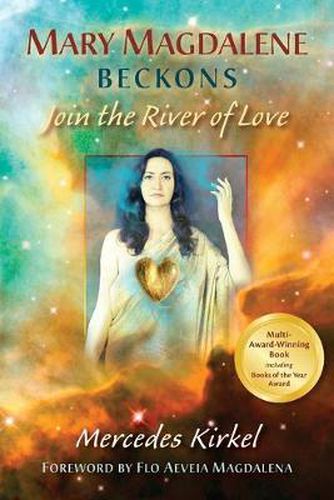 Cover image for Mary Magdalene Beckons: Join the River of Love (Book One of The Magdalene Teachings)