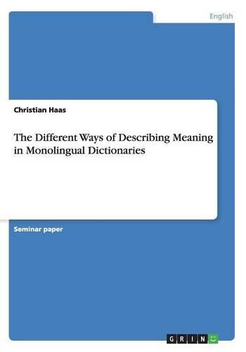 Cover image for The Different Ways of Describing Meaning in Monolingual Dictionaries