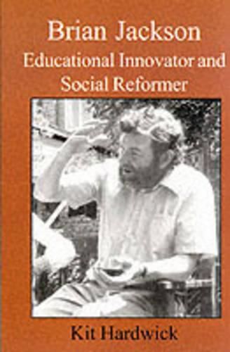 Cover image for Brian Jackson: Educational Innovator and Social Reformer