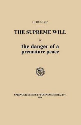 Cover image for The Supreme Will or the danger of a premature peace