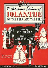 Cover image for Gilbert And Sullivan: Iolanthe (Vocal Score)