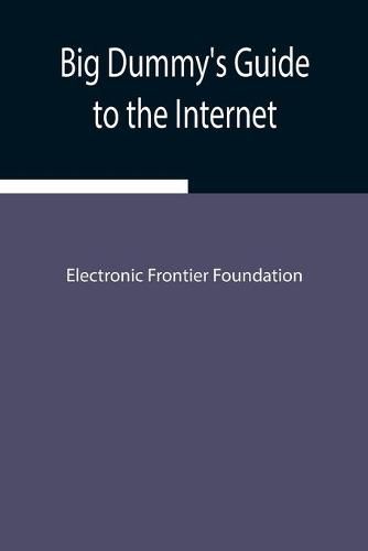 Cover image for Big Dummy's Guide to the Internet