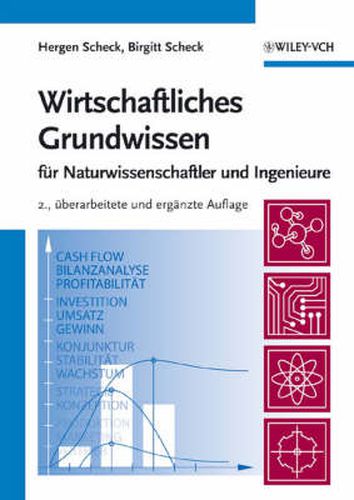 Cover image for Wirtschaftliches Grundwissen - Fur Naturwissenschaftler und Ingenieure 2e