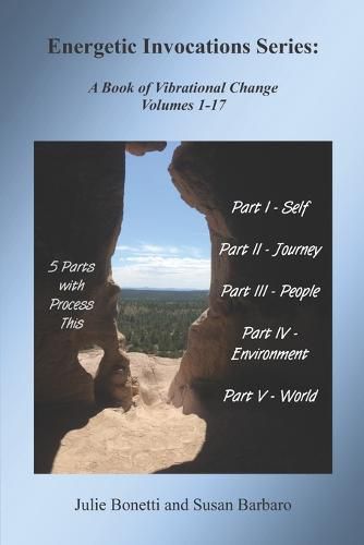 Cover image for Energetic Invocations Series: A Book of Vibrational Change - Volumes 1-17