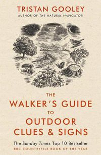 Cover image for The Walker's Guide to Outdoor Clues and Signs: Their Meaning and the Art of Making Predictions and Deductions