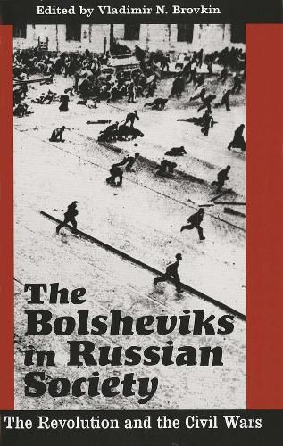 Cover image for The Bolsheviks in Russian Society: The Revolution and the Civil Wars