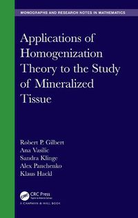 Cover image for Applications of Homogenization Theory to the Study of Mineralized Tissue
