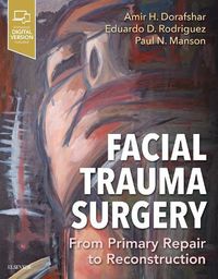 Cover image for Facial Trauma Surgery: From Primary Repair to Reconstruction